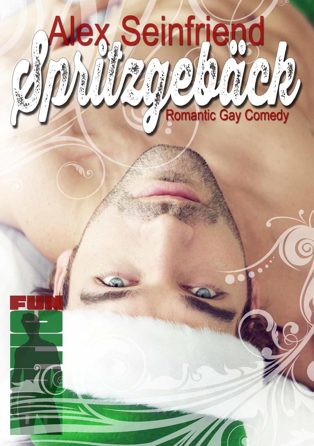 Cover: 9783739206639 | Spritzgebäck | Romantic Gay Comedy | Alex Seinfriend | Taschenbuch