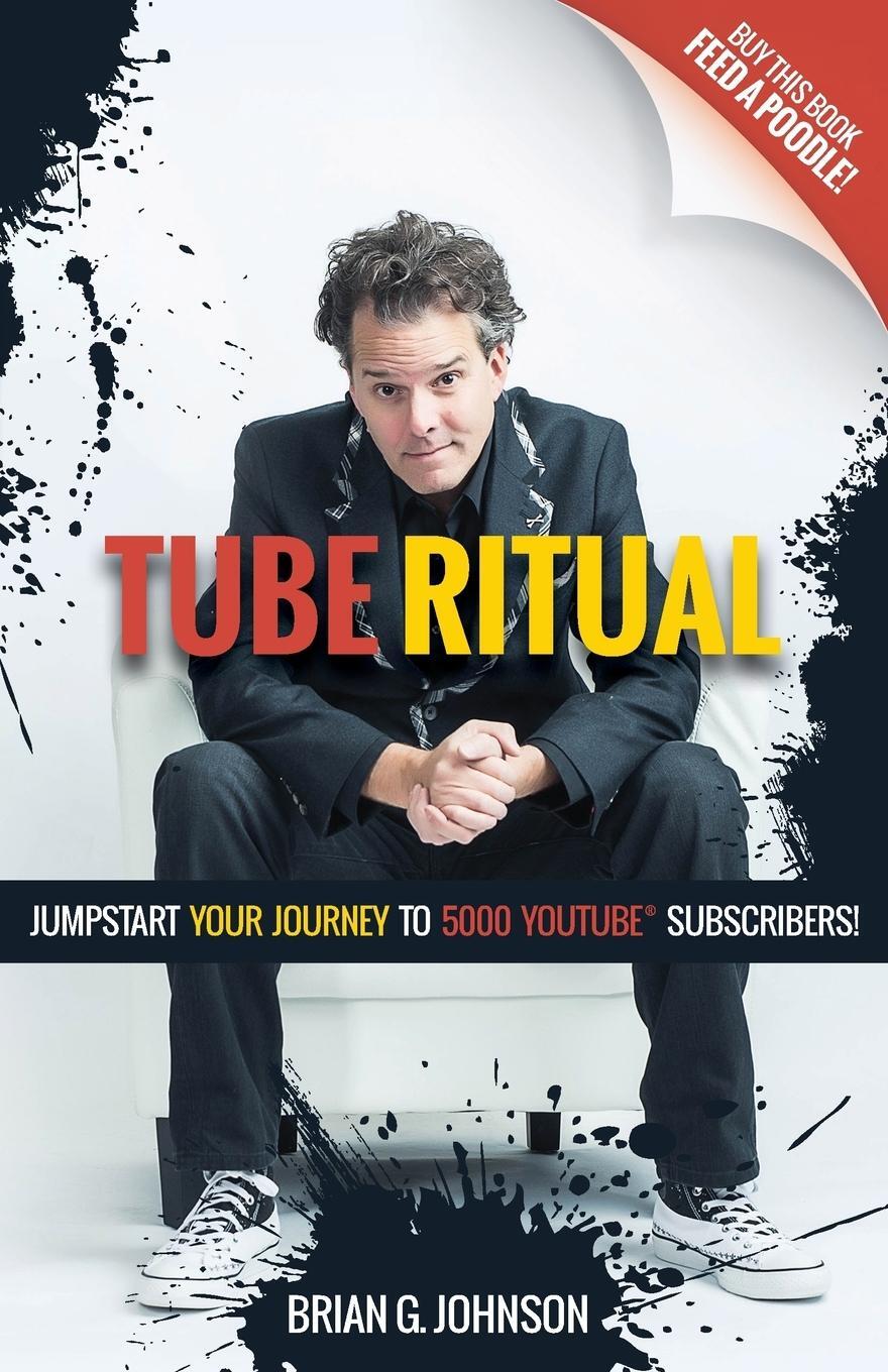 Cover: 9781642790184 | Tube Ritual | Jumpstart Your Journey to 5,000 YouTube Subscribers