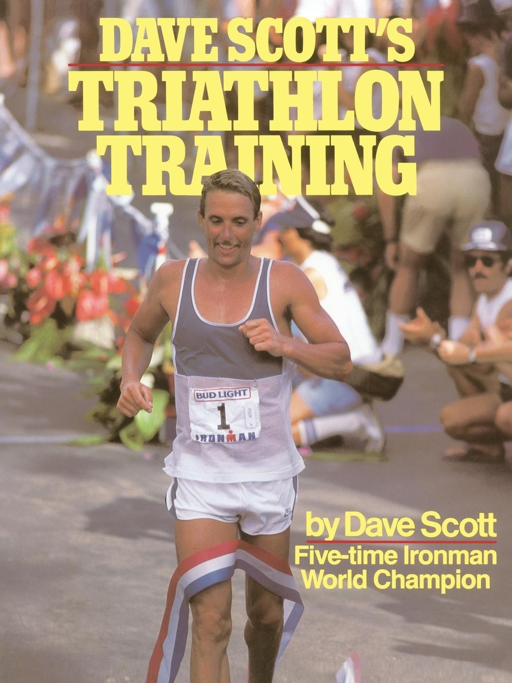 Cover: 9780671604738 | Dave Scott's Triathlon Training | Dave Scott (u. a.) | Taschenbuch