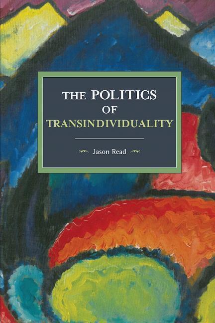 Cover: 9781608466962 | The Politics of Transindividuality | Jason Read | Taschenbuch | 2017