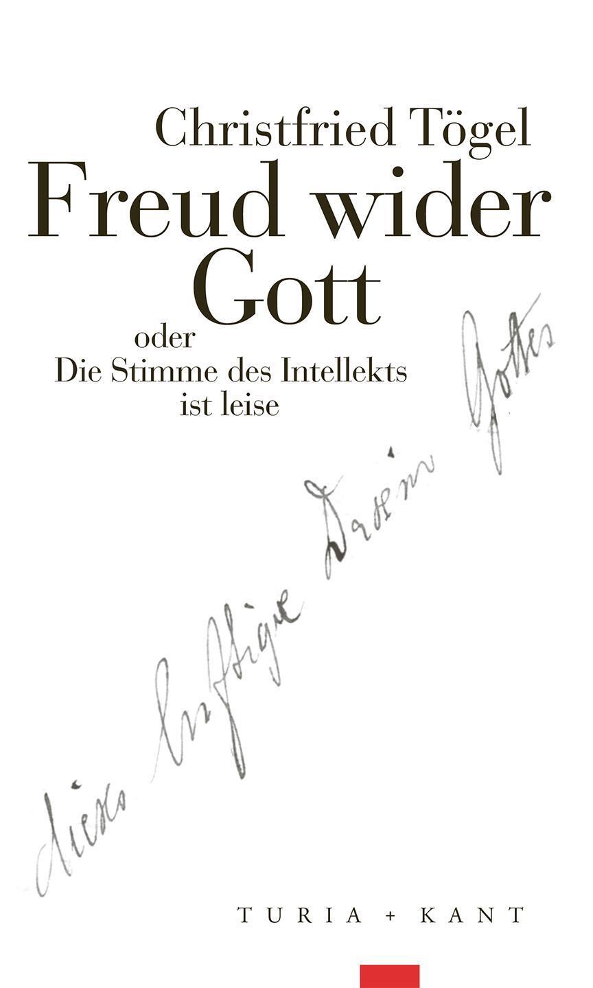 Cover: 9783985141142 | Freud wider Gott | oder Die Stimme des Intellekts ist leise | Tögel