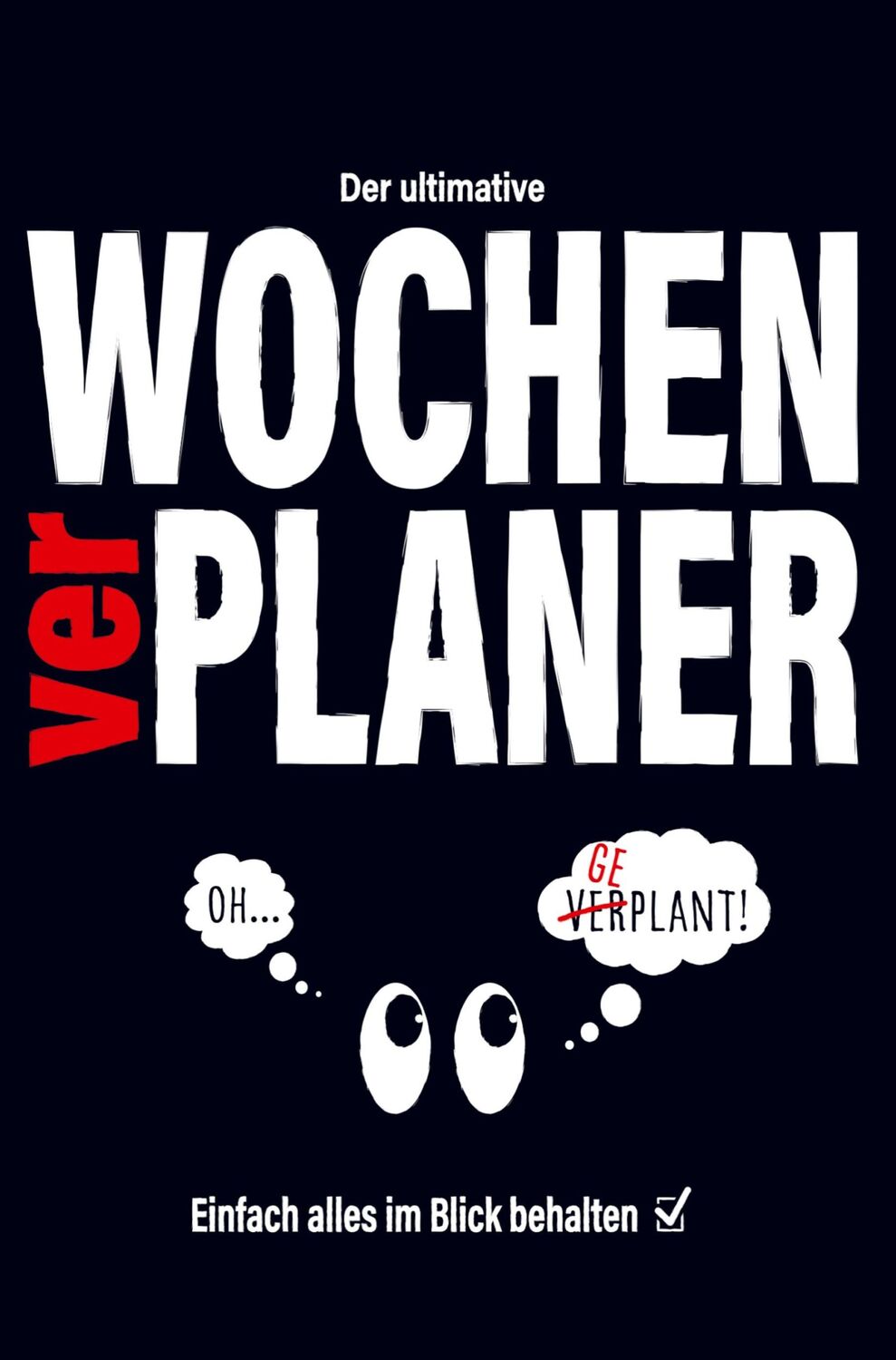 Cover: 9789403767086 | Der ultimative WOCHENverPLANER - Einfach alles im Blick behalten