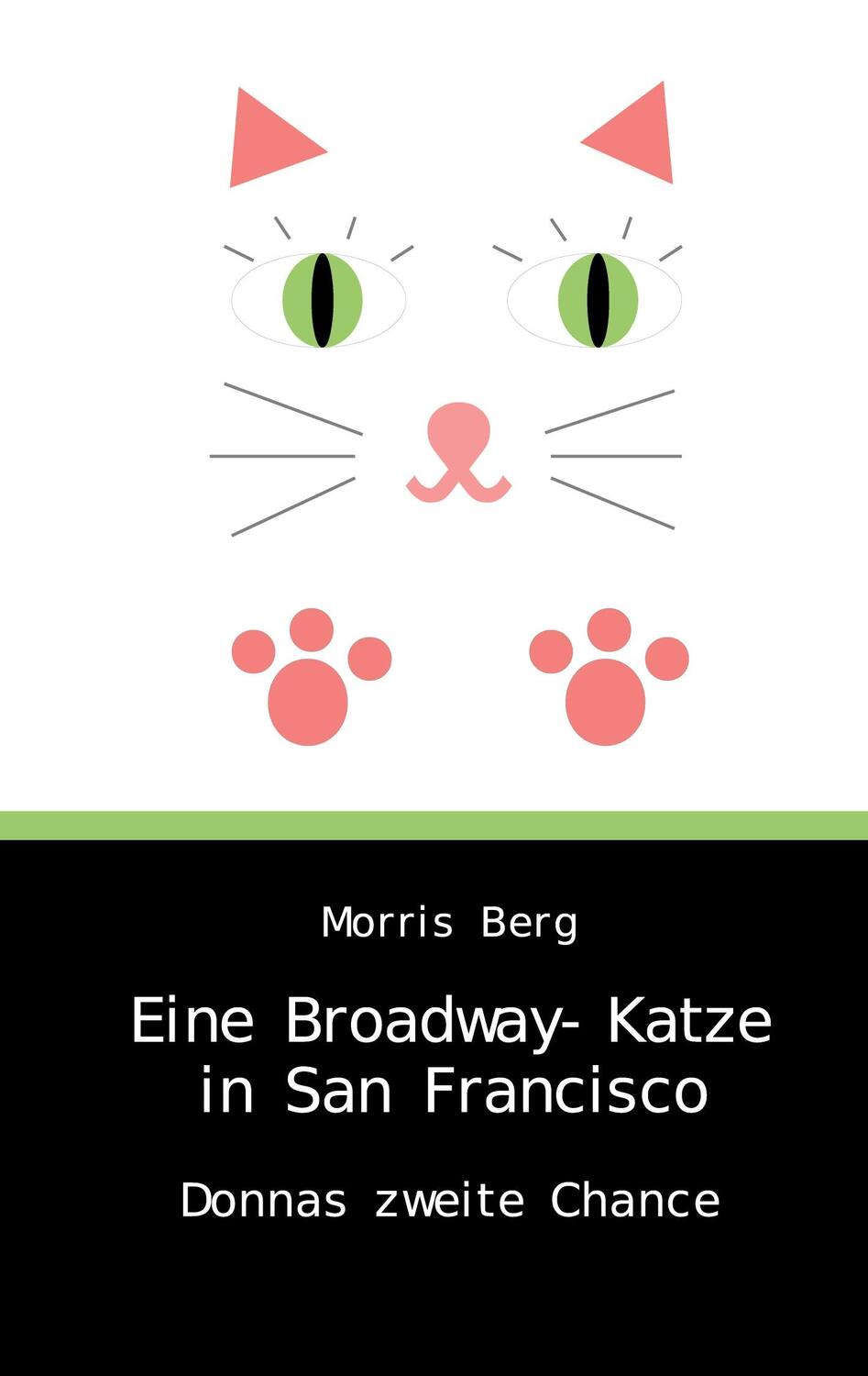 Cover: 9783759785305 | Eine Broadway-Katze in San Francisco | Donnas zweite Chance | Berg