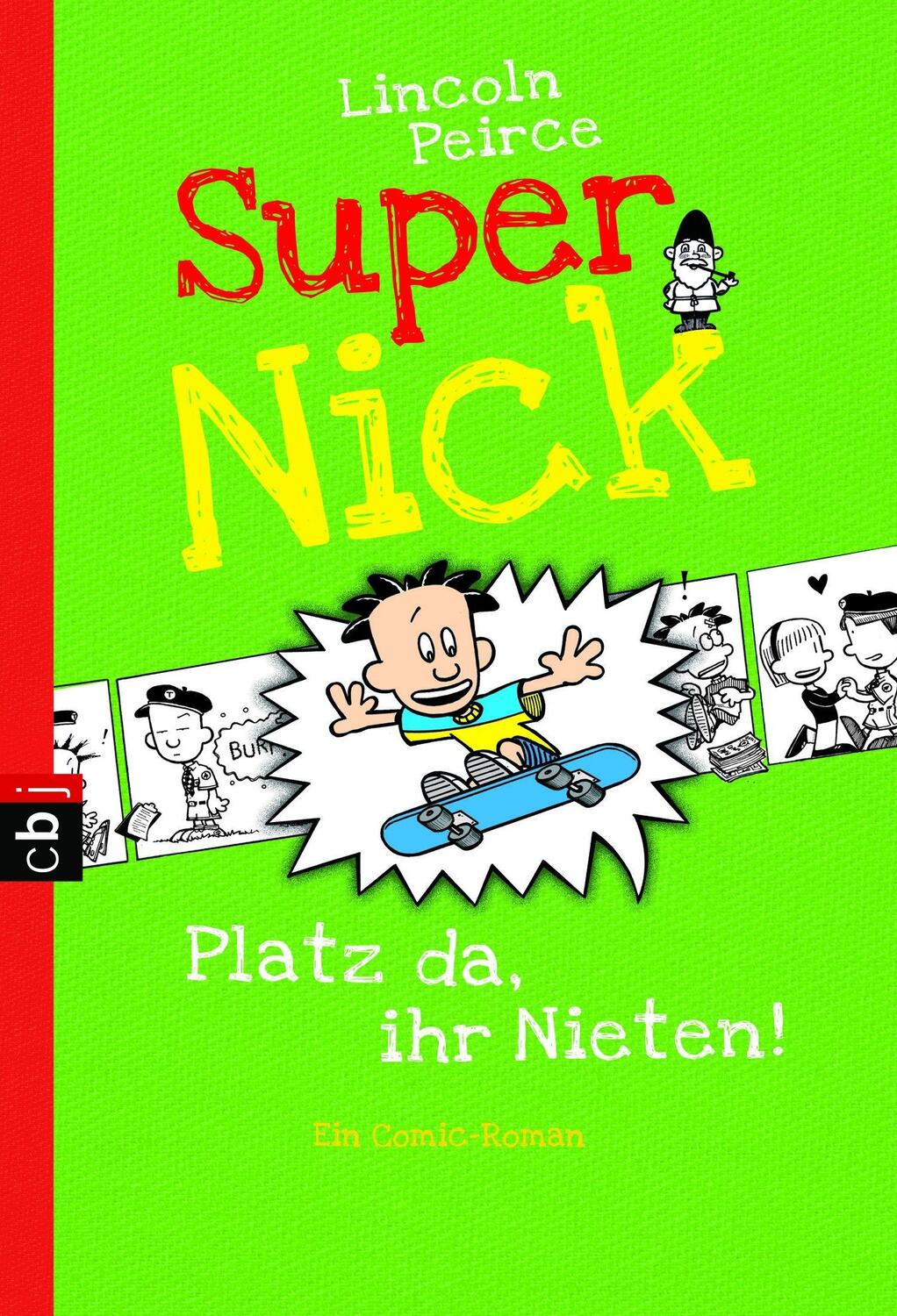 Cover: 9783570224687 | Super Nick 03 - Platz da, ihr Nieten! | Ein Comic-Roman Band 3 | Buch