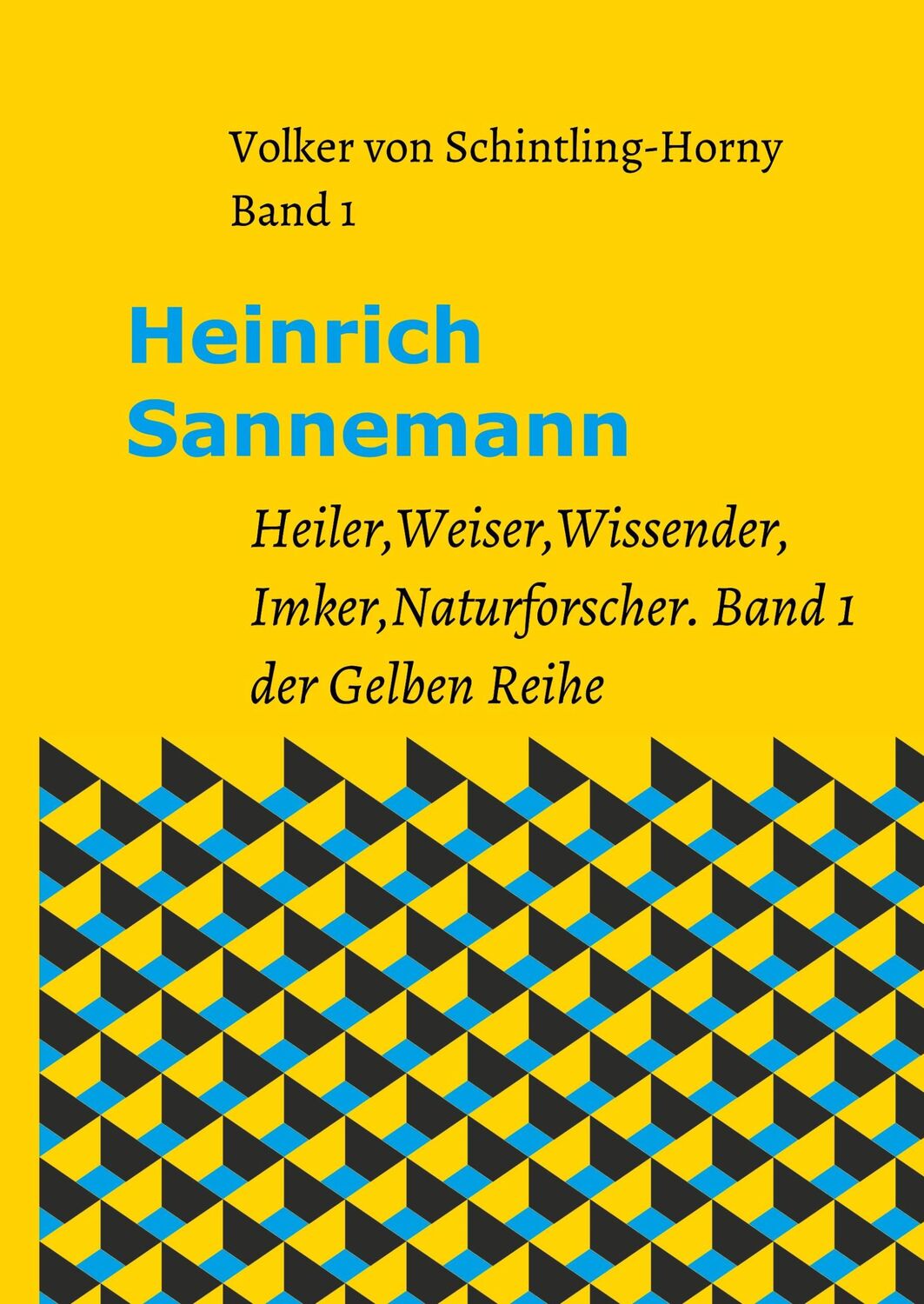 Cover: 9783743952232 | Heinrich Sannemann | Volker von Schintling-Horny | Buch | 740 S.