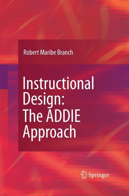 Cover: 9781489984234 | Instructional Design: The ADDIE Approach | Robert Maribe Branch | Buch