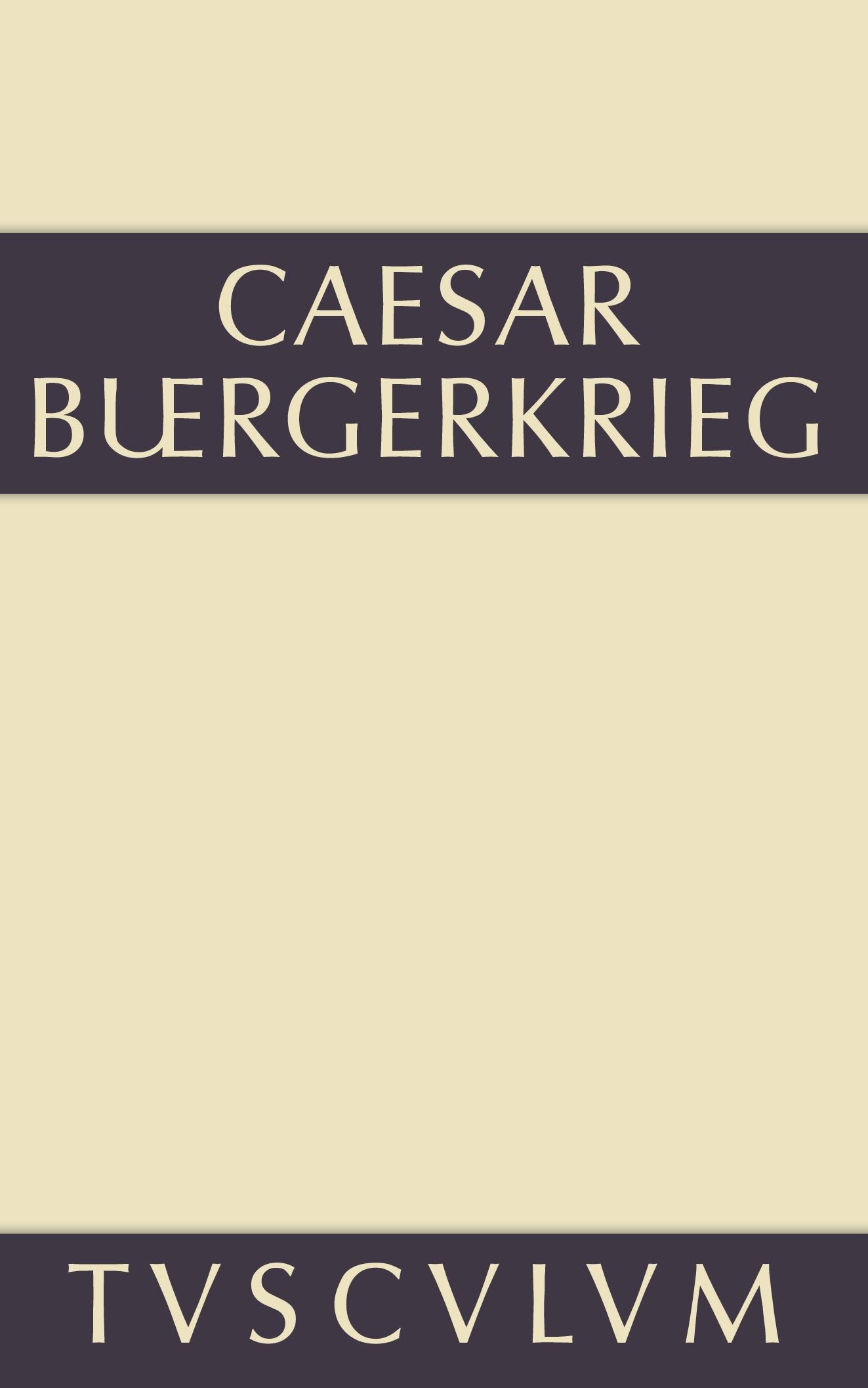 Cover: 9783110356137 | Der Bürgerkrieg | Lateinisch-deutsch | C. Julius Caesar | Buch | 2014