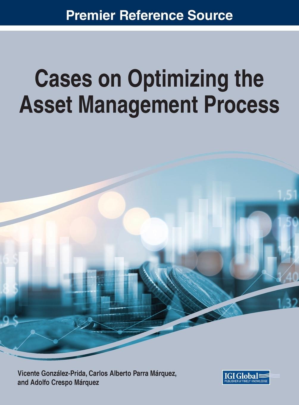 Cover: 9781799879435 | Cases on Optimizing the Asset Management Process | Márquez | Buch