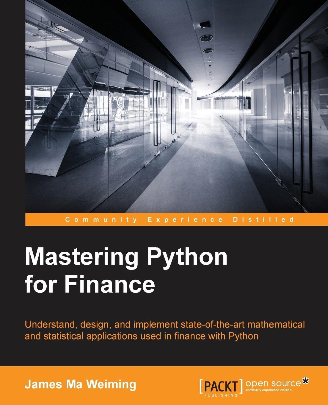 Cover: 9781784394516 | Mastering Python for Finance | James Ma | Taschenbuch | Paperback