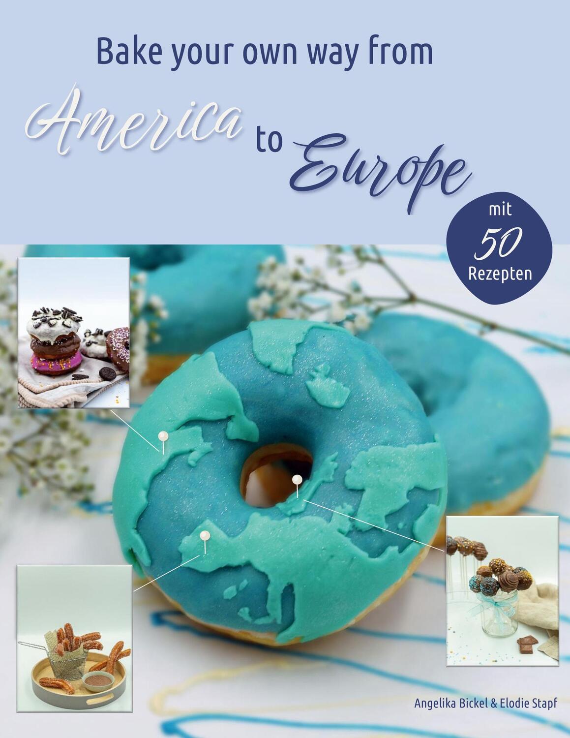 Cover: 9783758365850 | Bake your own way from America to Europe | Donut worry be happy | Buch