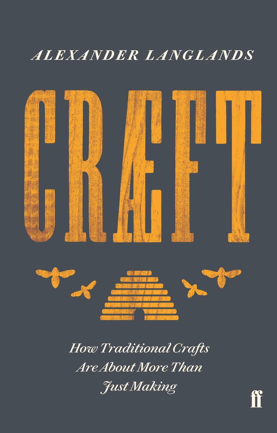 Cover: 9780571324408 | Craeft | How Traditional Crafts Are about More than Just Making | Buch