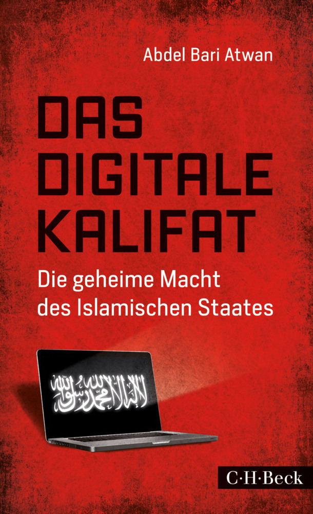Cover: 9783406697272 | Das digitale Kalifat | Die geheime Macht des Islamischen Staates