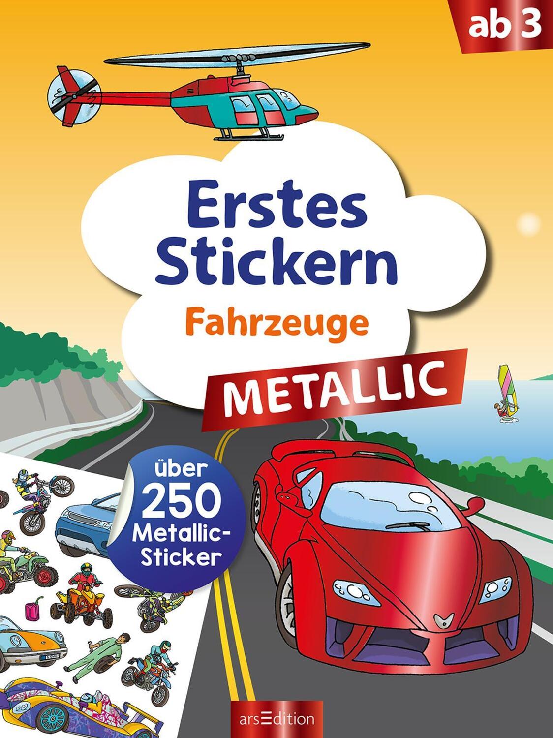 Bild: 9783845845968 | Erstes Stickern Metallic - Fahrzeuge | Über 200 Metallic-Sticker