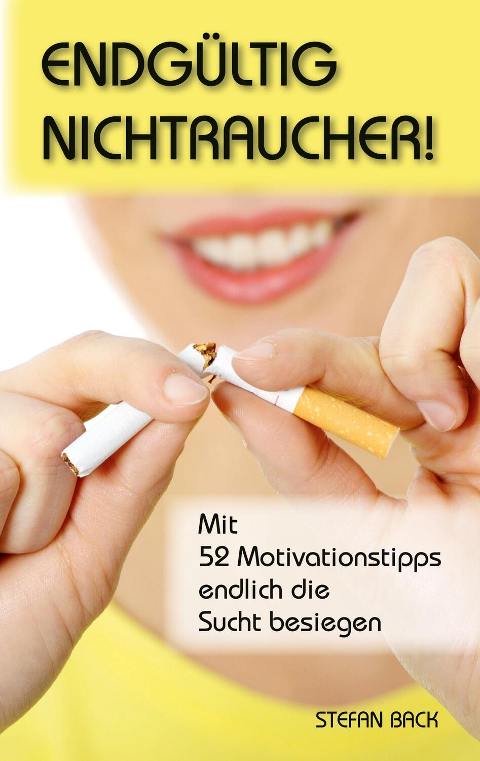 Cover: 9783842361577 | Endgültig Nichtraucher! | Stefan Back | Taschenbuch | Paperback | 2024