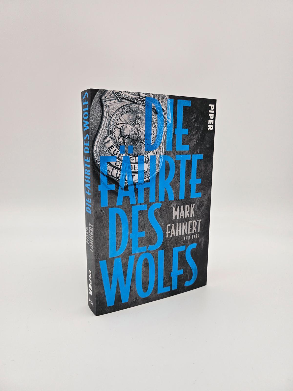 Bild: 9783492321082 | Die Fährte des Wolfs | Thriller Authentischer Thriller | Mark Fahnert