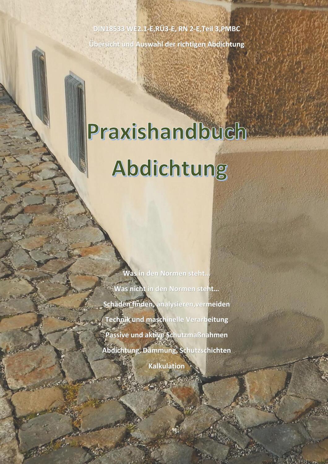 Cover: 9783750461390 | Praxishandbuch Abdichtung | Ratgeber | Holger Prade | Taschenbuch