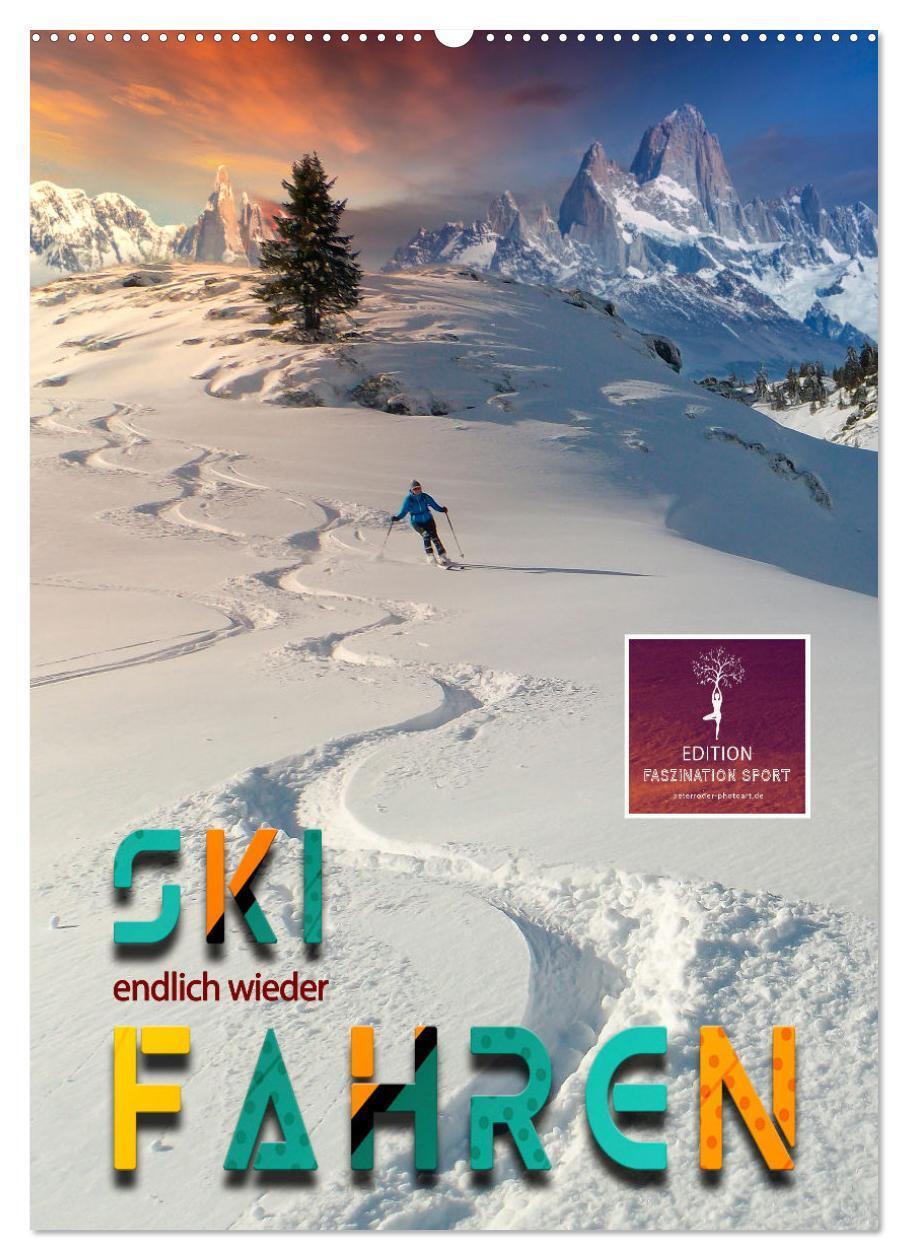 Cover: 9783675937567 | Endlich wieder Skifahren (Wandkalender 2024 DIN A2 hoch), CALVENDO...