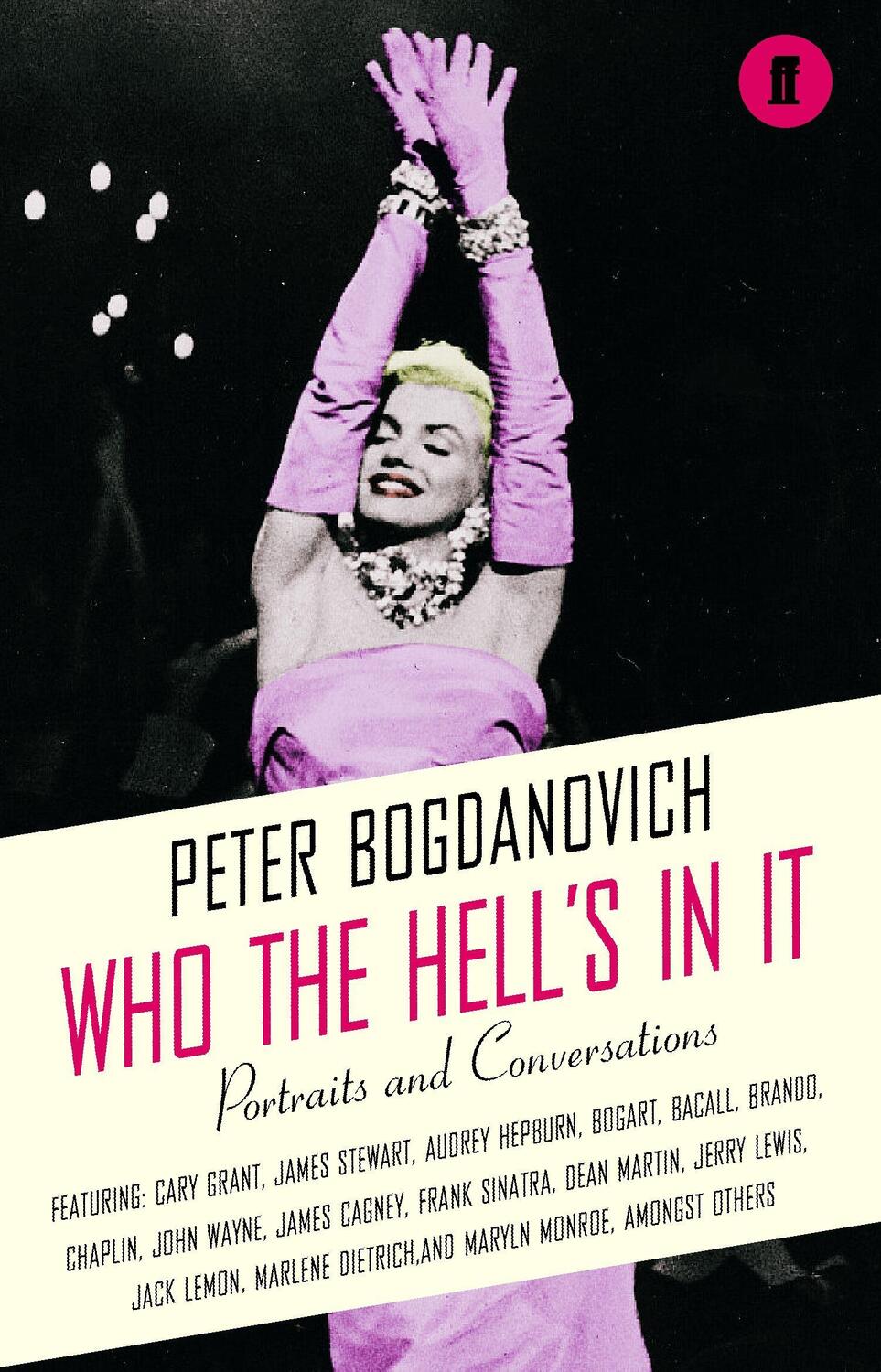 Cover: 9780571224319 | Who the Hell's In It? | Conversations with Legendary Film Stars | Buch