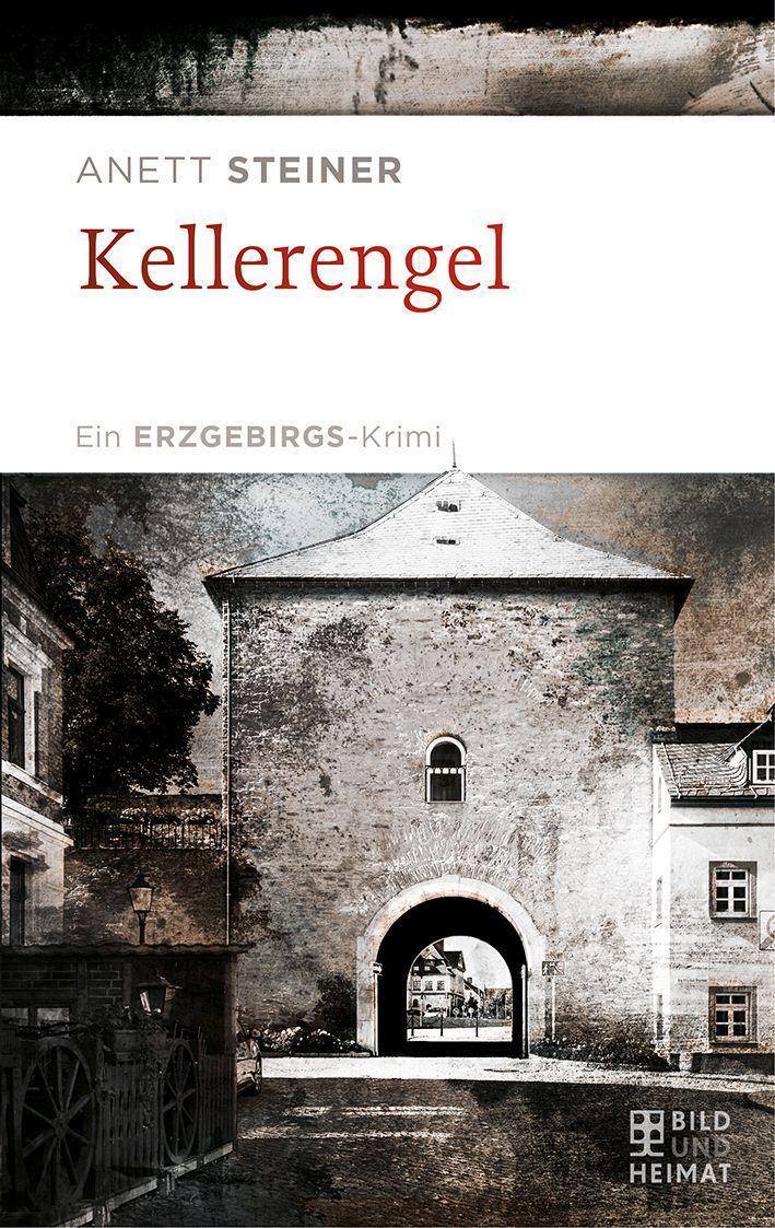 Cover: 9783959583435 | Kellerengel | Ein ERZGEBIRGS-Krimi | Anett Steiner | Taschenbuch