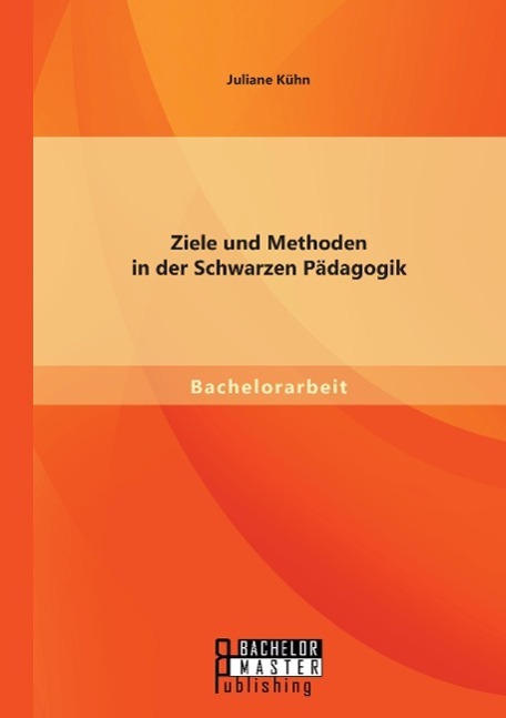 Cover: 9783958200159 | Ziele und Methoden in der Schwarzen Pädagogik | Juliane Kühn | Buch