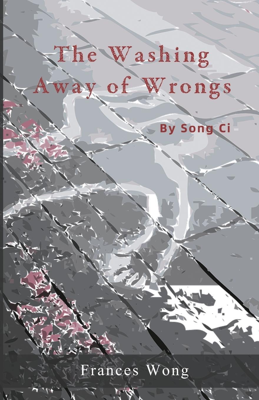 Cover: 9781957144818 | The Washing Away of Wrongs | Ci Song | Taschenbuch | Paperback | 2023