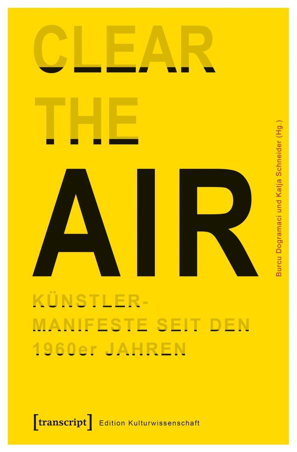 Cover: 9783837636406 | 'Clear the Air'. Künstlermanifeste seit den 1960er Jahren | Buch