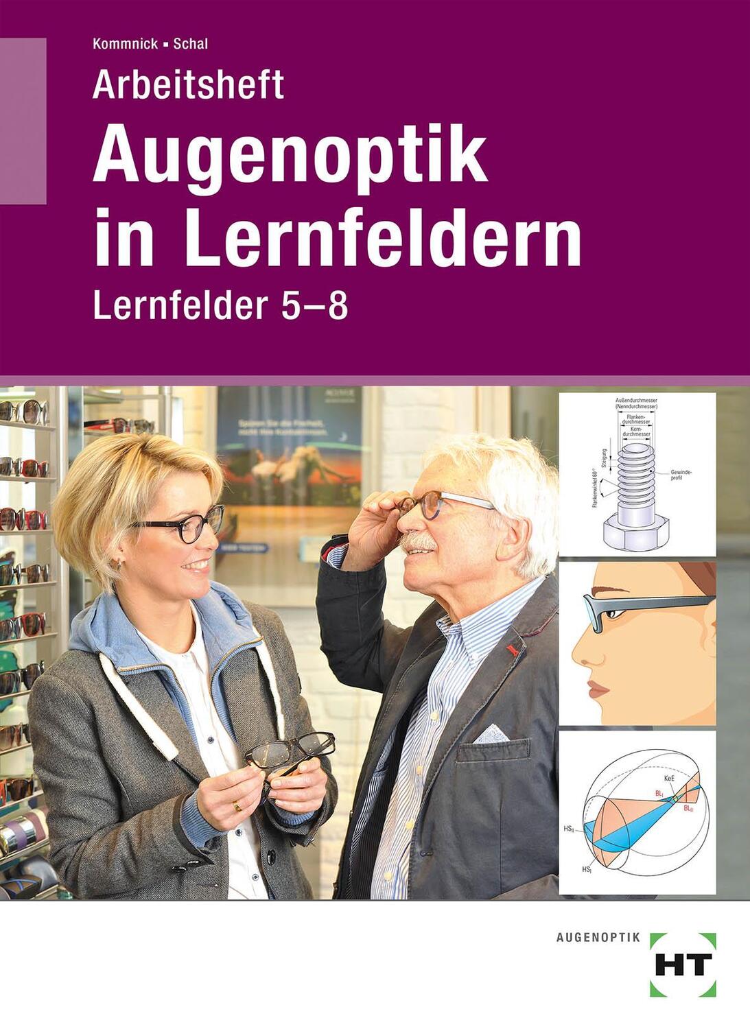 Cover: 9783778215265 | Arbeitsheft Augenoptik in Lernfeldern | Lernfelder 5-8 | Taschenbuch