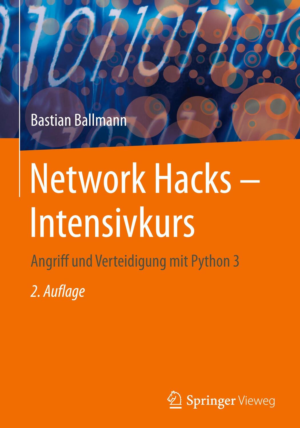 Cover: 9783662616352 | Network Hacks - Intensivkurs | Angriff und Verteidigung mit Python 3
