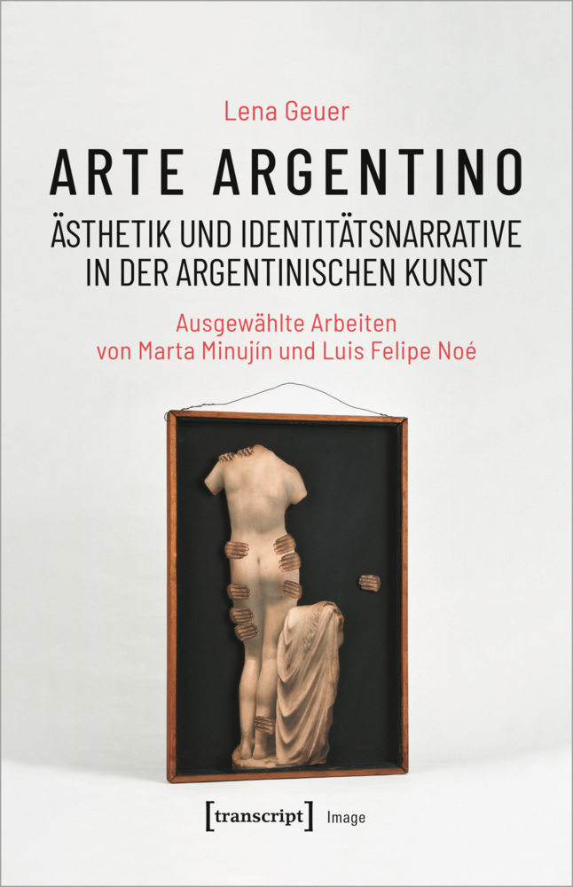 Cover: 9783837660845 | Arte argentino - Ästhetik und Identitätsnarrative in der...