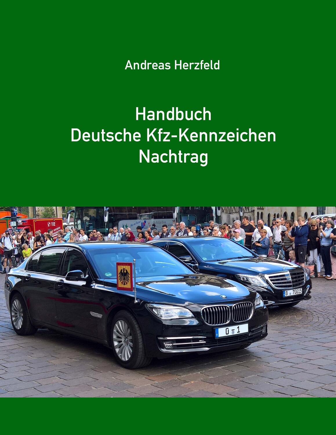 Cover: 9783935131179 | Handbuch Deutsche Kfz-Kennzeichen Nachtrag | Andreas Herzfeld | Buch