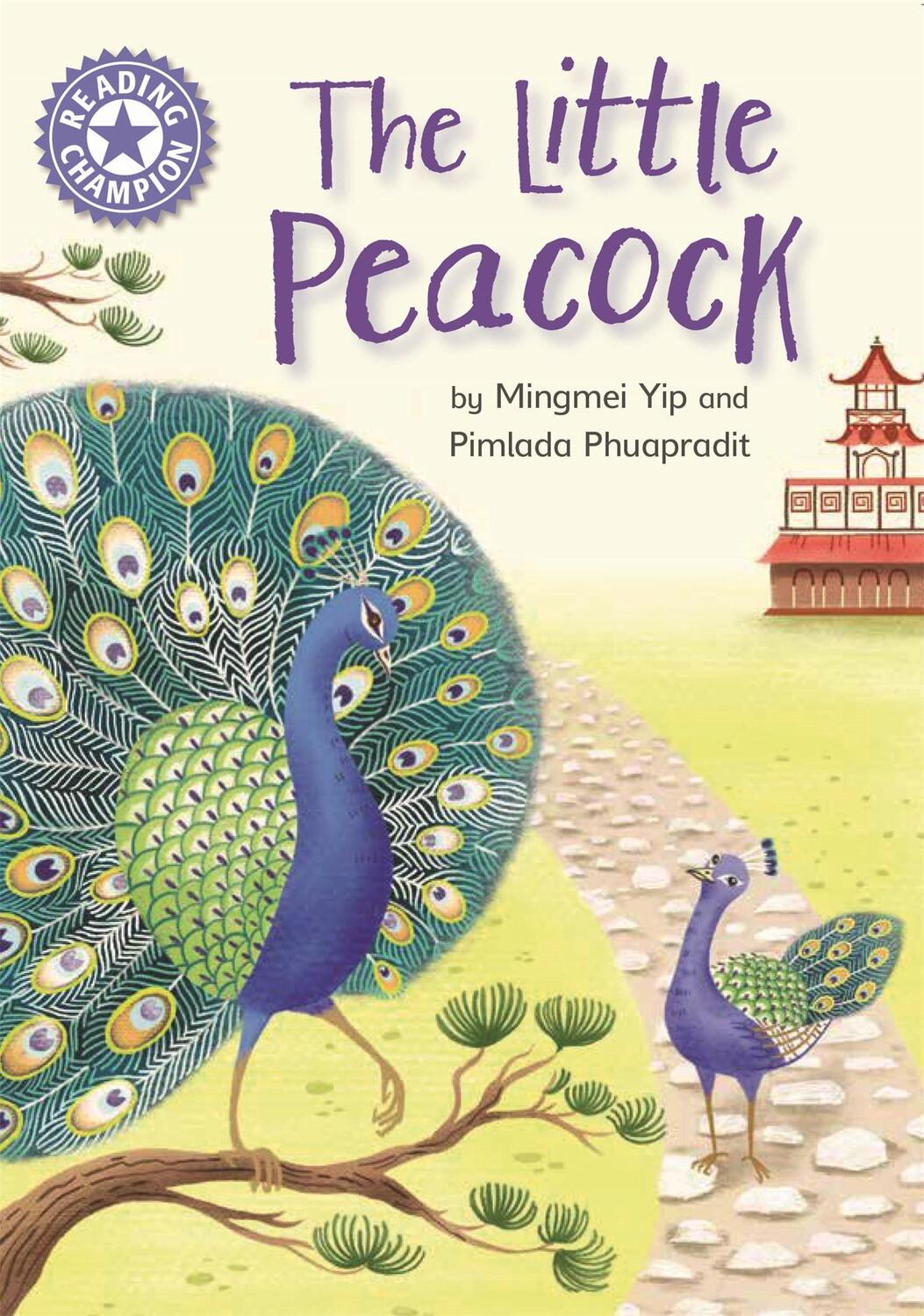 Cover: 9781445174211 | Reading Champion: The Little Peacock | Independent Reading Purple 8