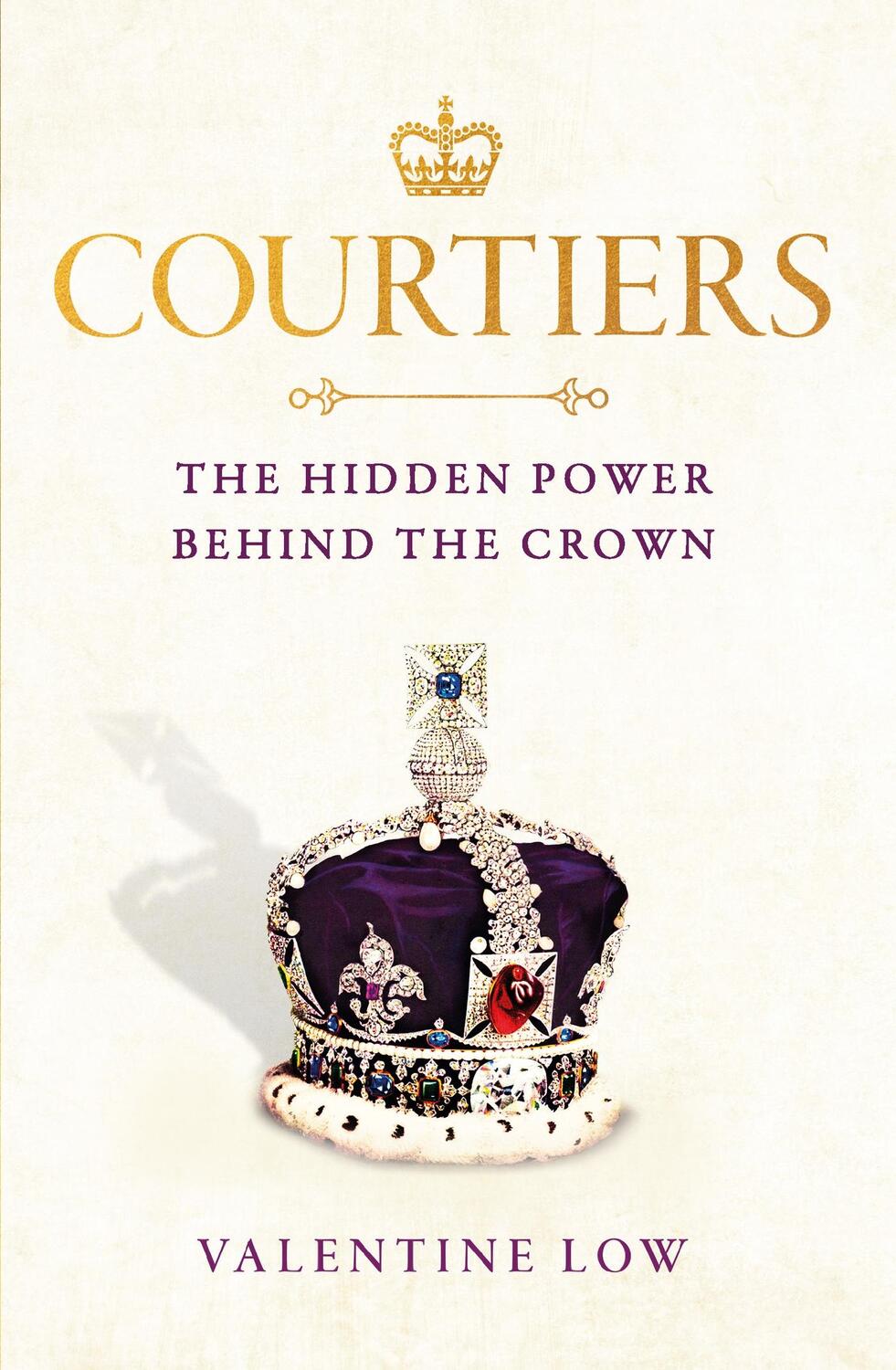 Cover: 9781472290908 | Courtiers | The Hidden Power behind the Crown | Valentine Low | Buch