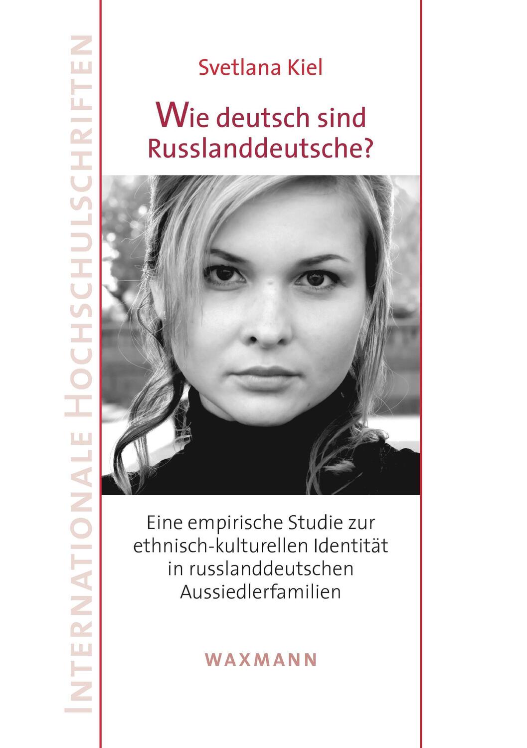 Cover: 9783830920687 | Wie deutsch sind Russlanddeutsche? | Svetlana Kiel | Taschenbuch