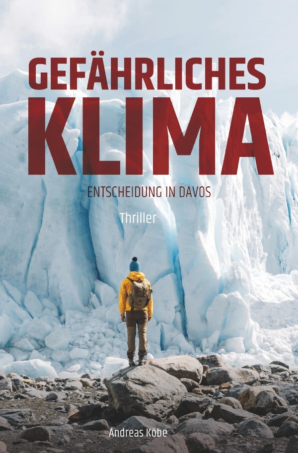 Cover: 9783818747138 | Gefährliches Klima | Entscheidung in Davos | Andreas Köbe | Buch