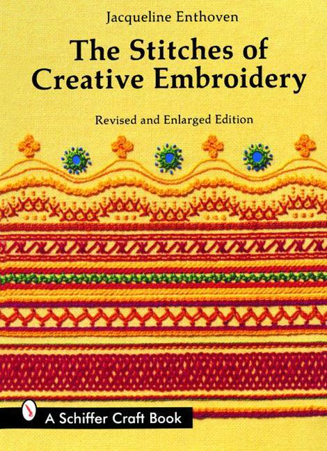 Cover: 9780887401114 | The Stitches of Creative Embroidery | Jacqueline Enthoven | Buch