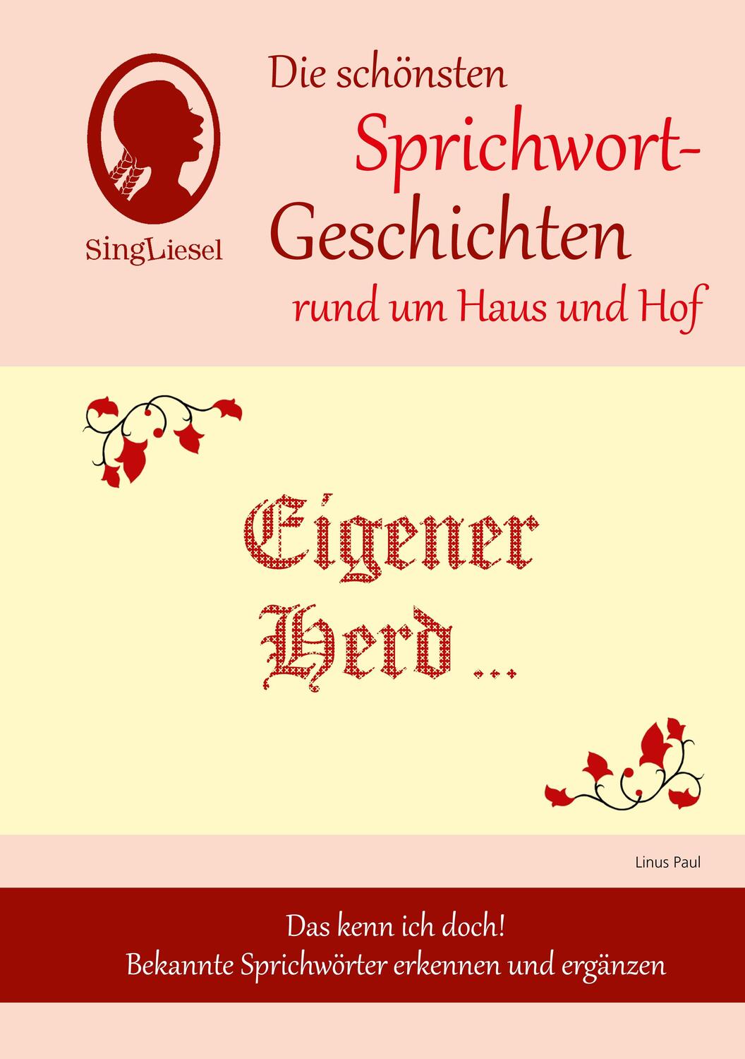 Cover: 9783944360324 | Eigener Herd ist Goldes wert, Die schönsten Sprichwort-Geschichten...