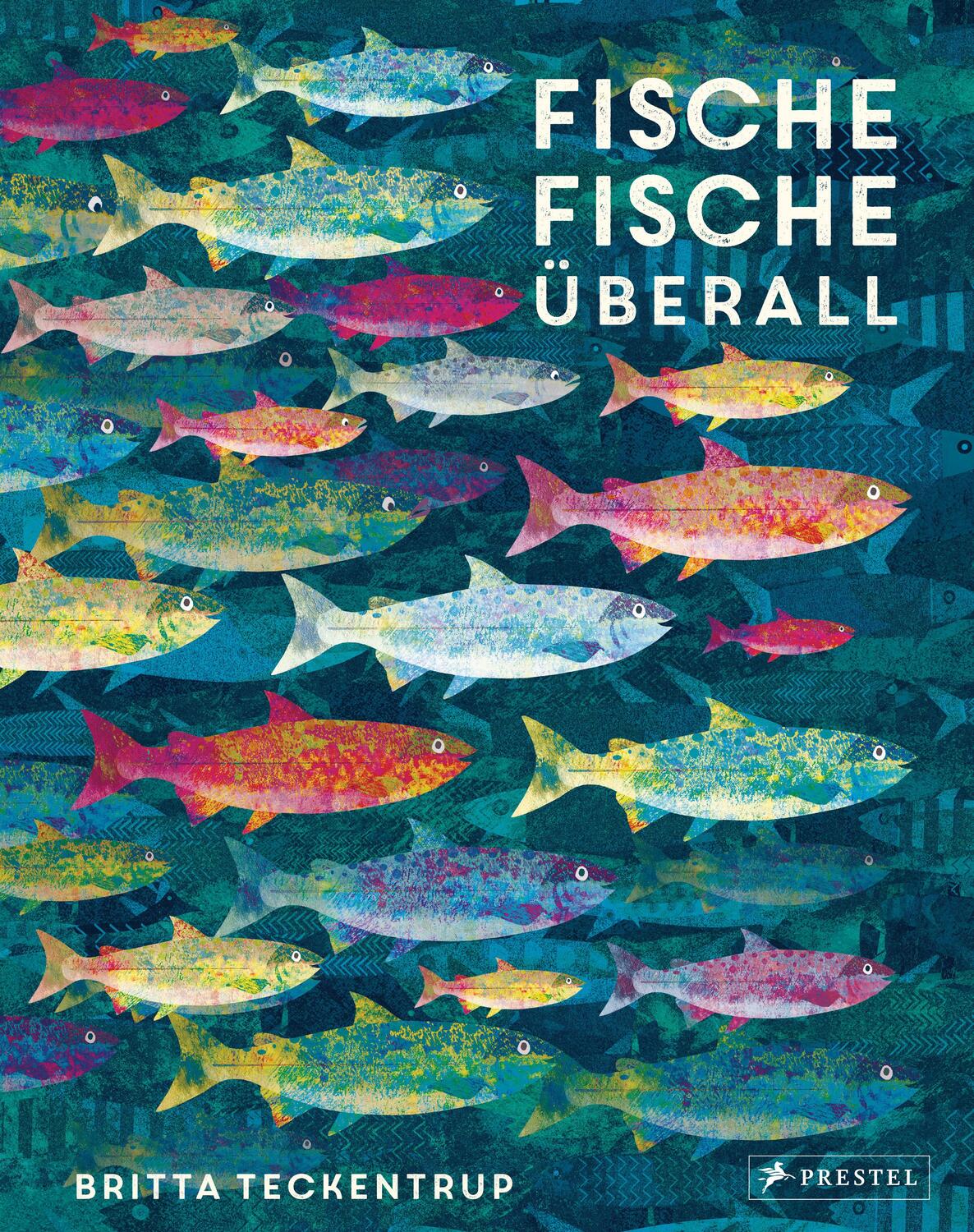 Cover: 9783791373867 | Fische, Fische überall | Britta Teckentrup | Buch | 32 S. | Deutsch