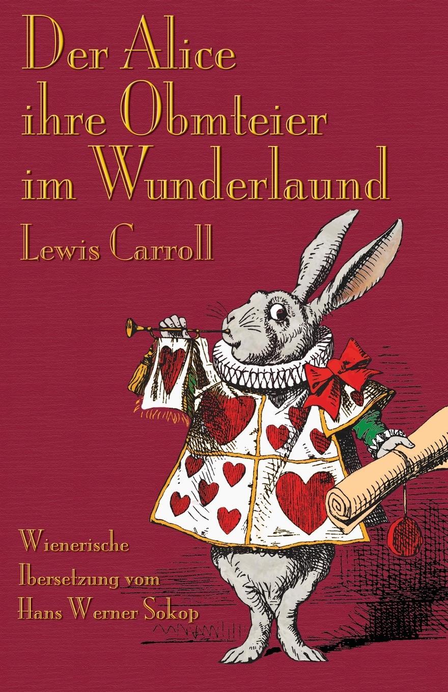 Cover: 9781782010203 | Der Alice ihre Obmteier im Wunderlaund | Lewis Carroll | Taschenbuch