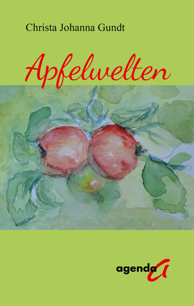 Cover: 9783896887009 | Apfelwelten | Christa Johanna Gundt | Taschenbuch | 120 S. | Deutsch