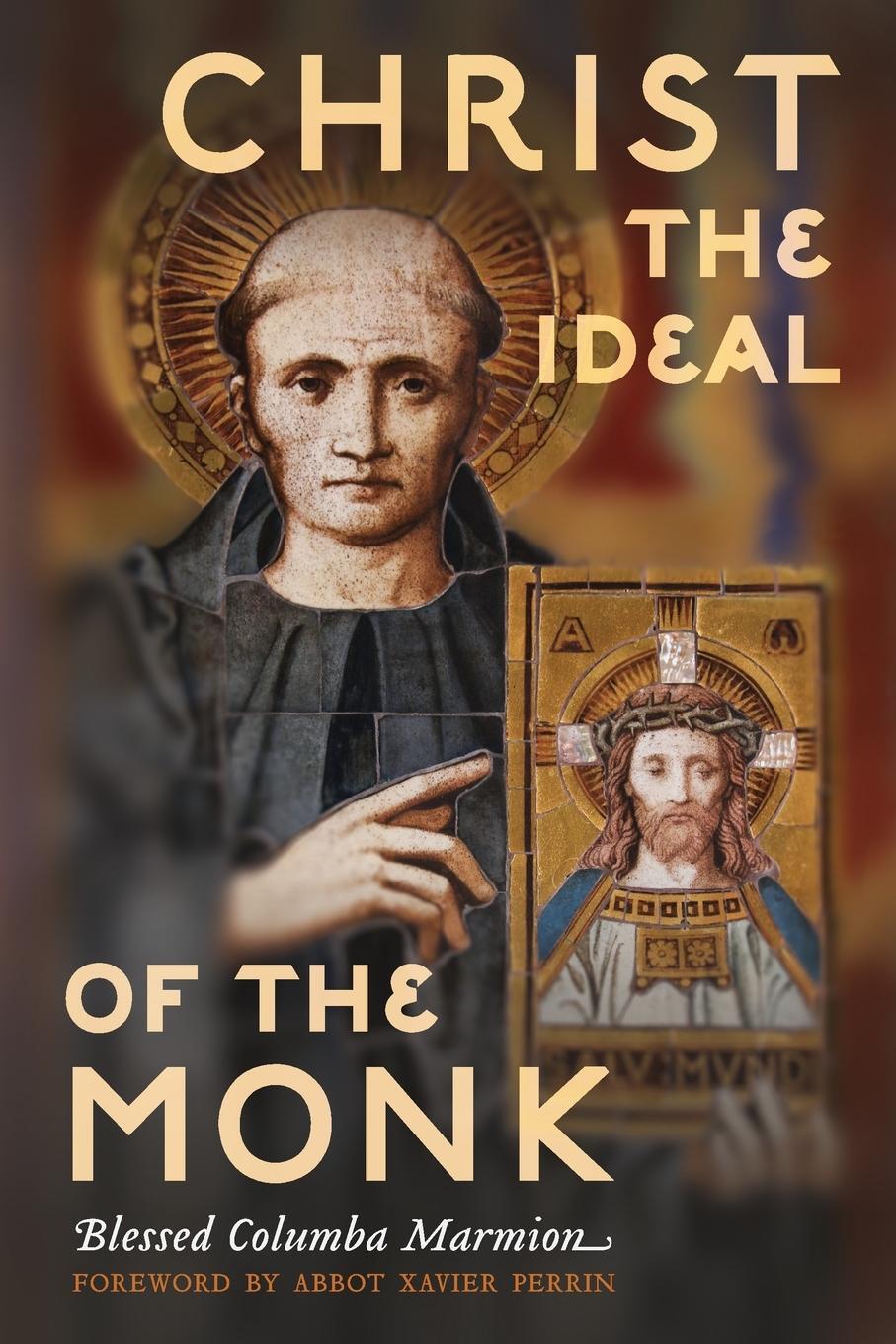 Cover: 9781915544162 | Christ the Ideal of the Monk (Unabridged) | Columba Marmion | Buch