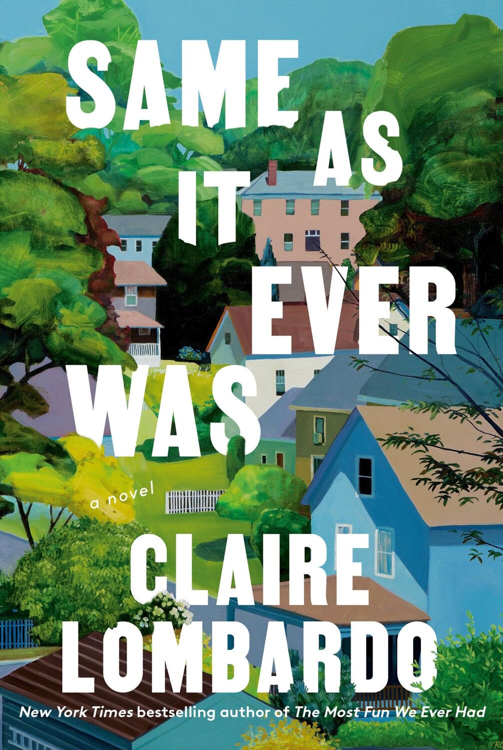 Cover: 9780385550963 | Same As It Ever Was | A Novel | Claire Lombardo | Taschenbuch | 512 S.