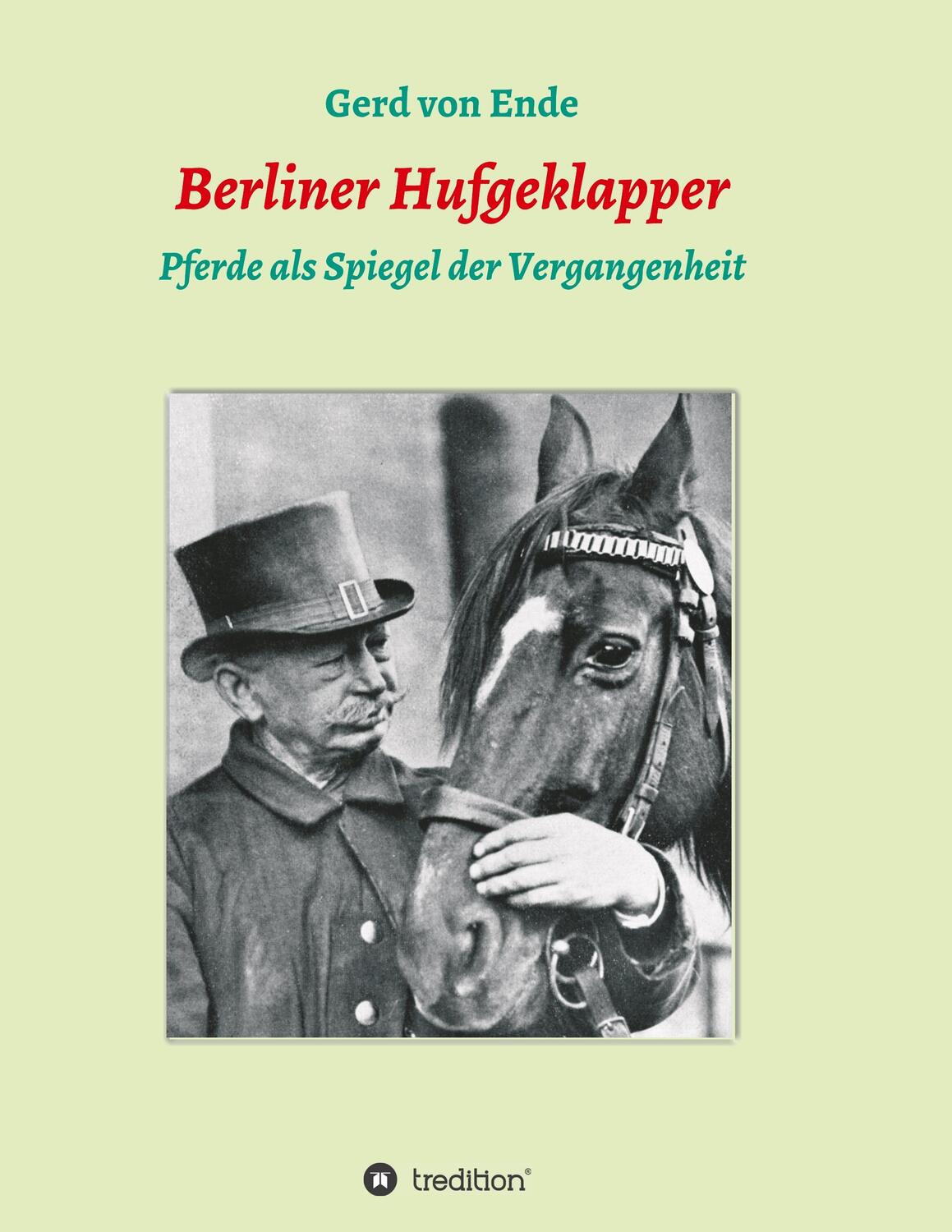 Cover: 9783347020955 | Berliner Hufgeklapper | Pferde als Spiegel der Vergangenheit | Ende