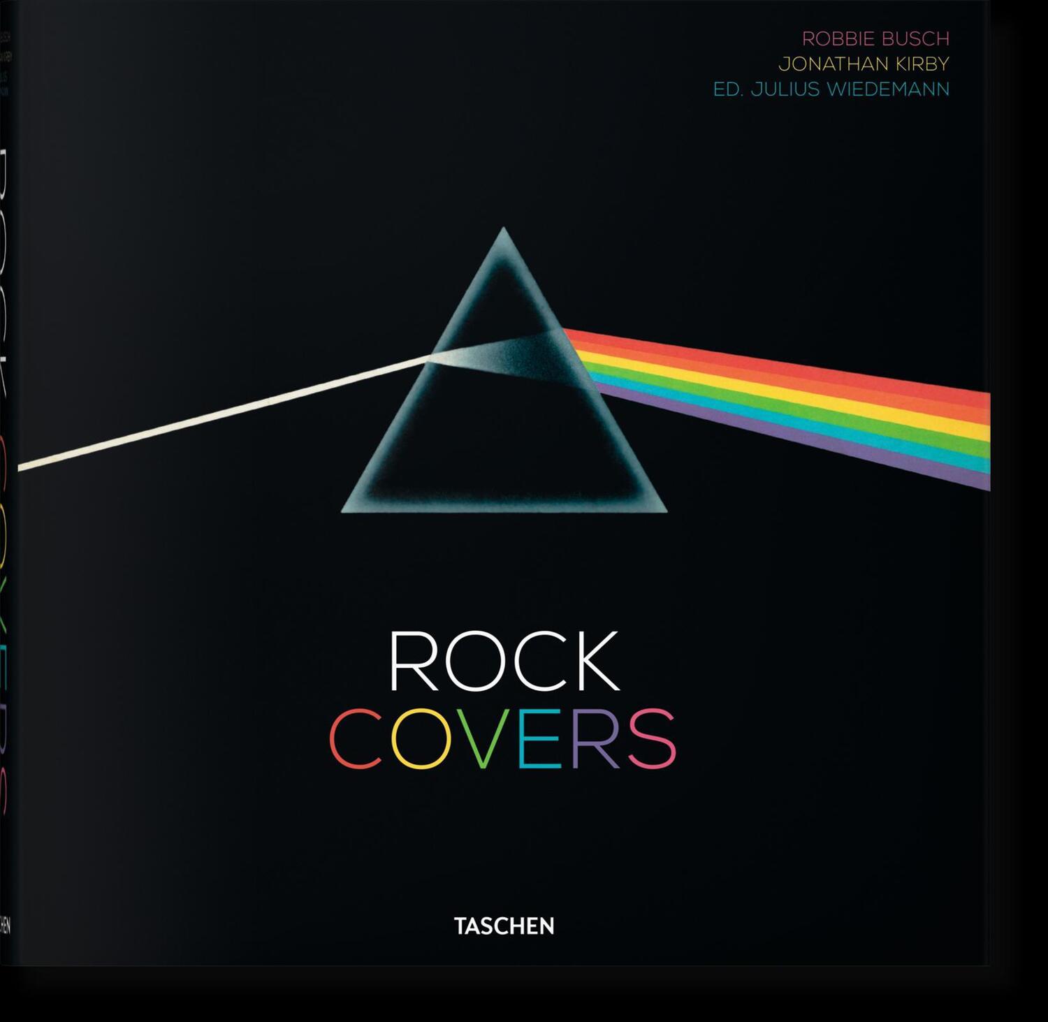 Cover: 9783836545259 | Rock Covers | Jonathan Kirby (u. a.) | Buch | GER, Hardcover | 552 S.