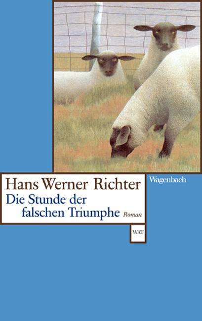 Cover: 9783803126429 | Die Stunde der falschen Triumphe | Hans Werner Richter | Taschenbuch