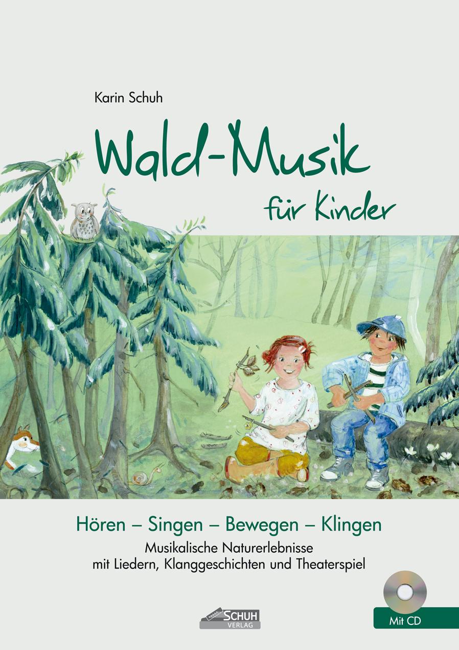 Cover: 9783931862824 | Wald-Musik für Kinder | Karin Schuh | Broschüre | Audio-CD | 44 S.