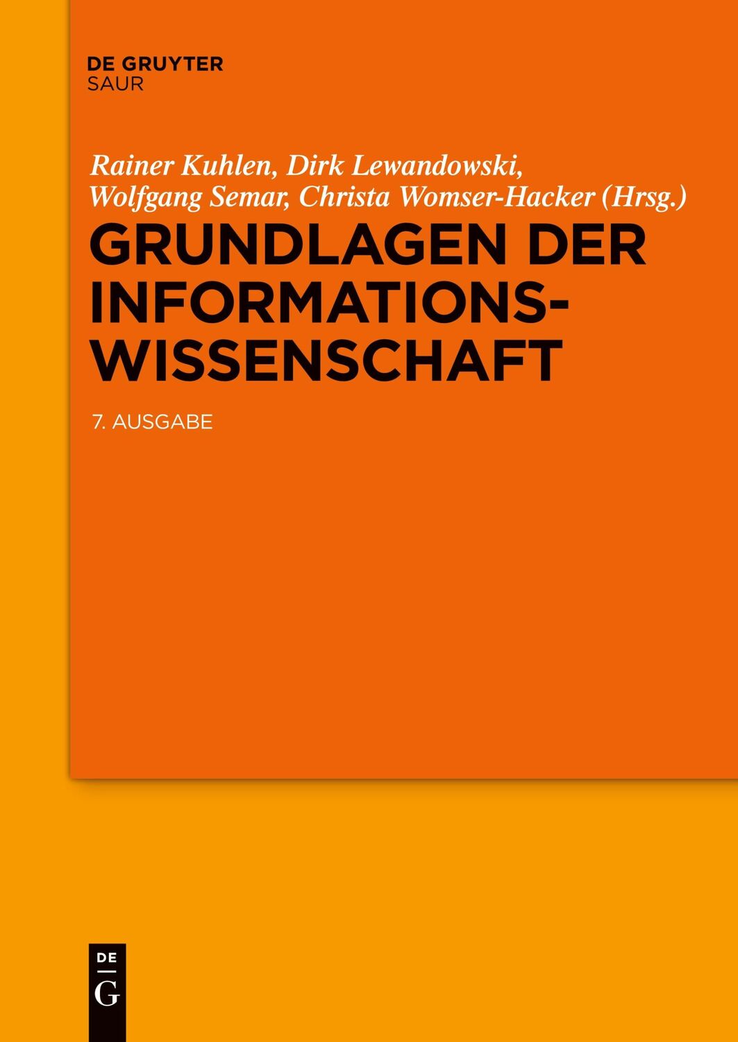 Cover: 9783111532110 | Grundlagen der Informationswissenschaft | Rainer Kuhlen (u. a.) | Buch