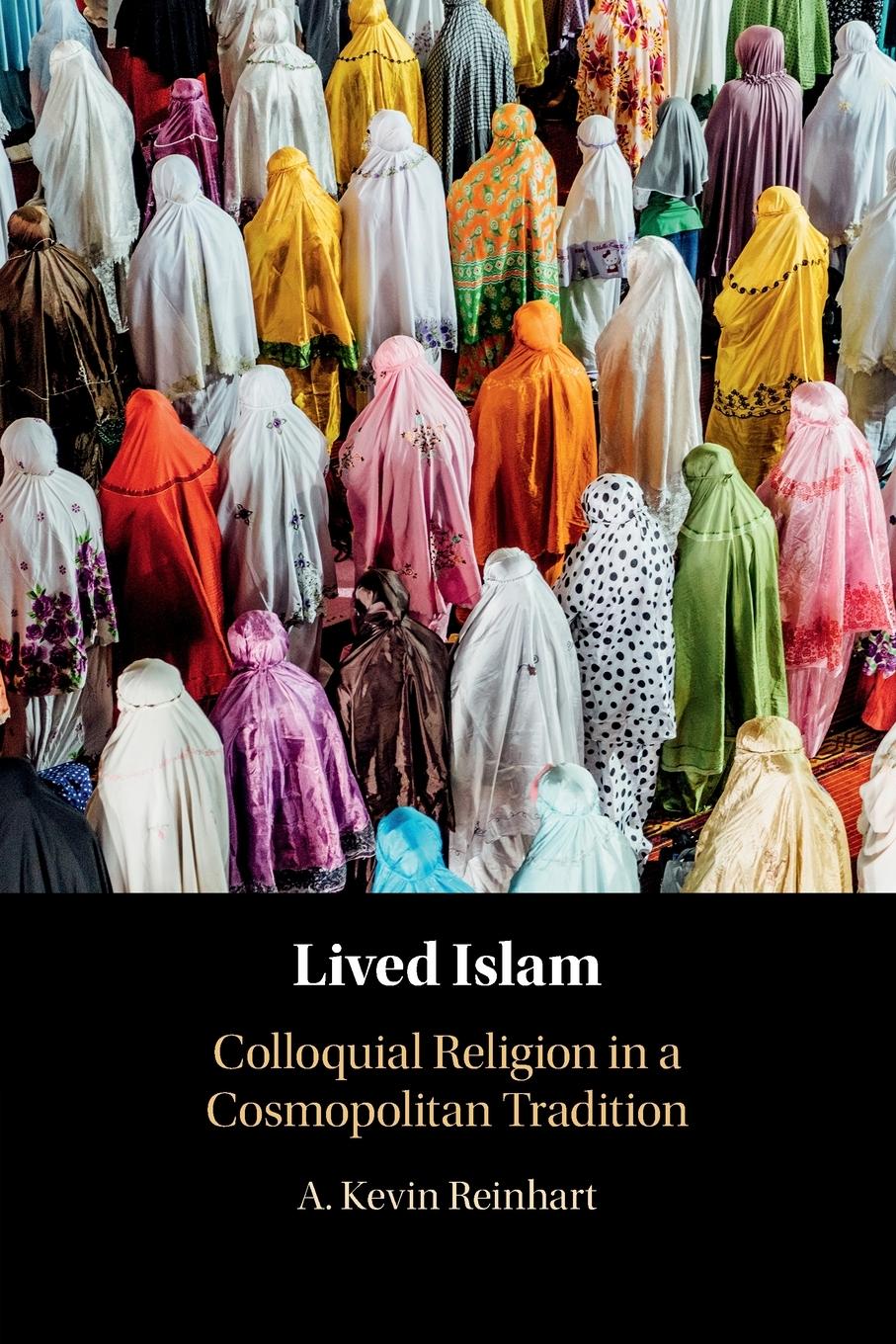 Cover: 9781108704007 | Lived Islam | A. Kevin Reinhart | Taschenbuch | Paperback | Englisch