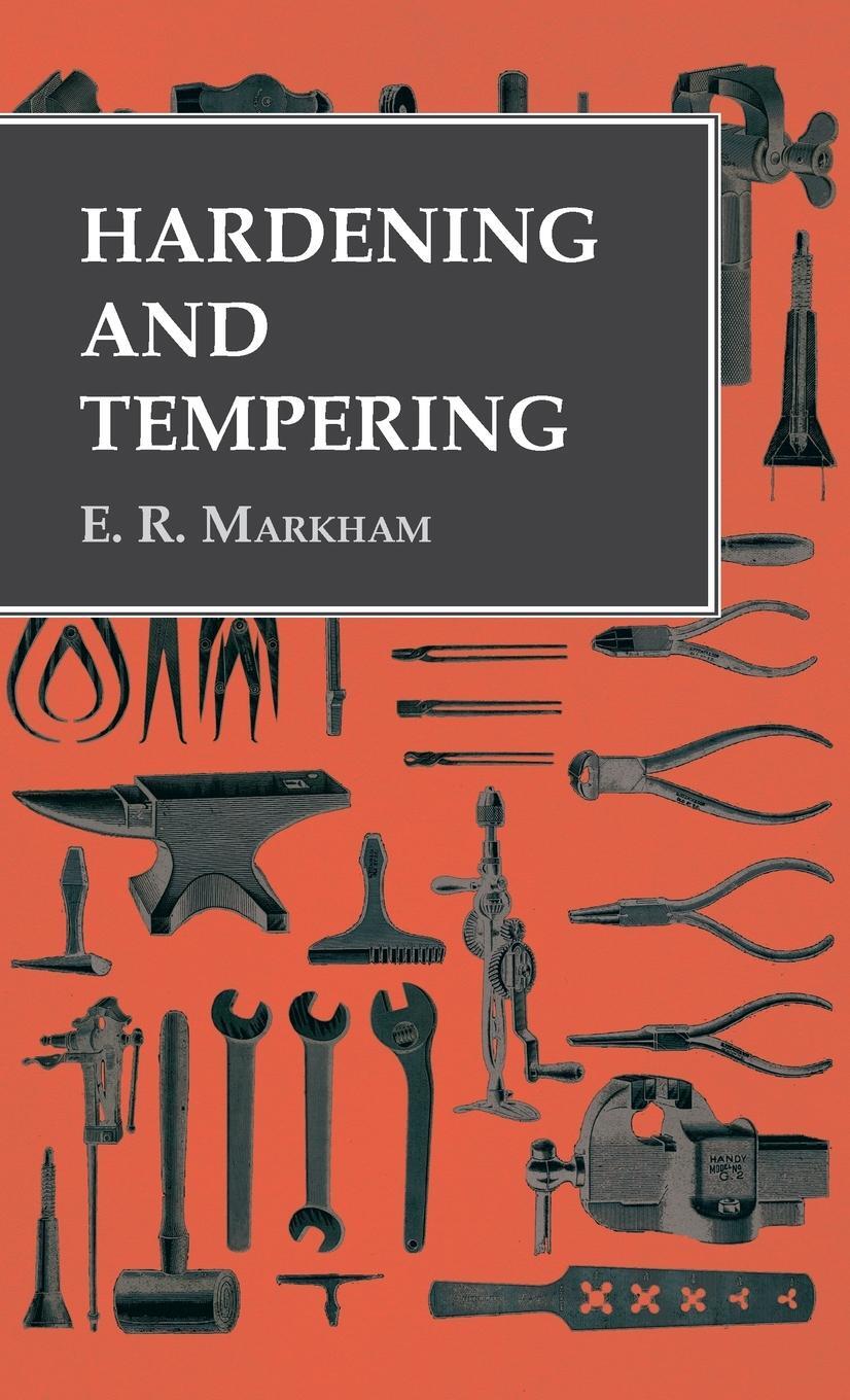 Cover: 9781528770095 | Hardening and Tempering | E. R. Markham | Buch | Englisch | 2020