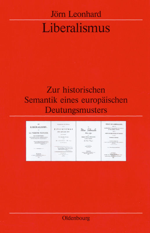 Cover: 9783486565331 | Liberalismus | Jörn Leonhard | Buch | 800 S. | Deutsch | 2001