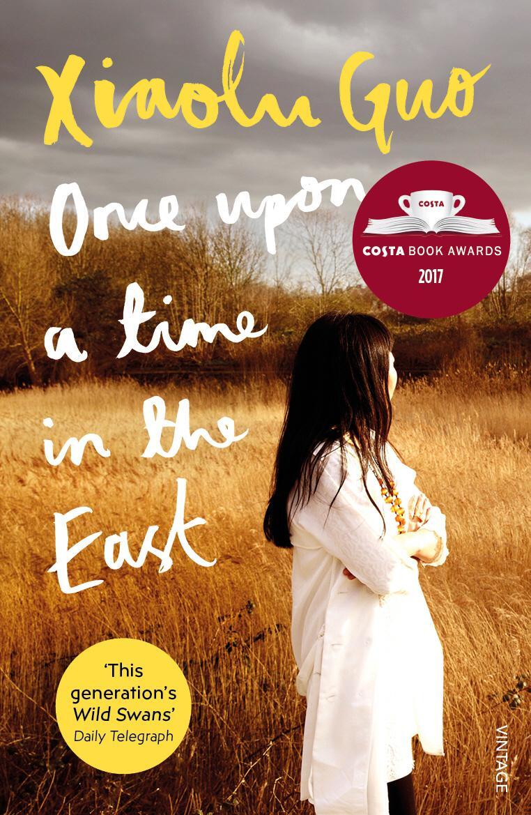 Cover: 9781784702946 | Once Upon A Time in the East | A Story of Growing up | Xiaolu Guo